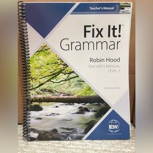 IEW Fix It Grammar! Robin Hood Teacher’s Manual Level 3